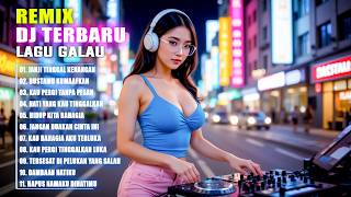 Download Lagu DJ REMIX LAGU GALAU 2025 - REMIX DJ TERBARU TOP FULL BASS 2025 MP3 Download Lagu DJ REMIX LAGU GALAU 2025 - REMIX DJ TERBARU TOP FULL BASS 2025 MP3