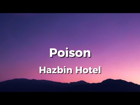 Poison-Hazbin Hotel (Lyrics)