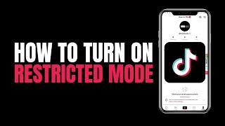 How to Turn on Restricted Mode on Tiktok (2023)