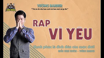 RAP VIỆT VÌ YÊU /TƯỜNG BARBER