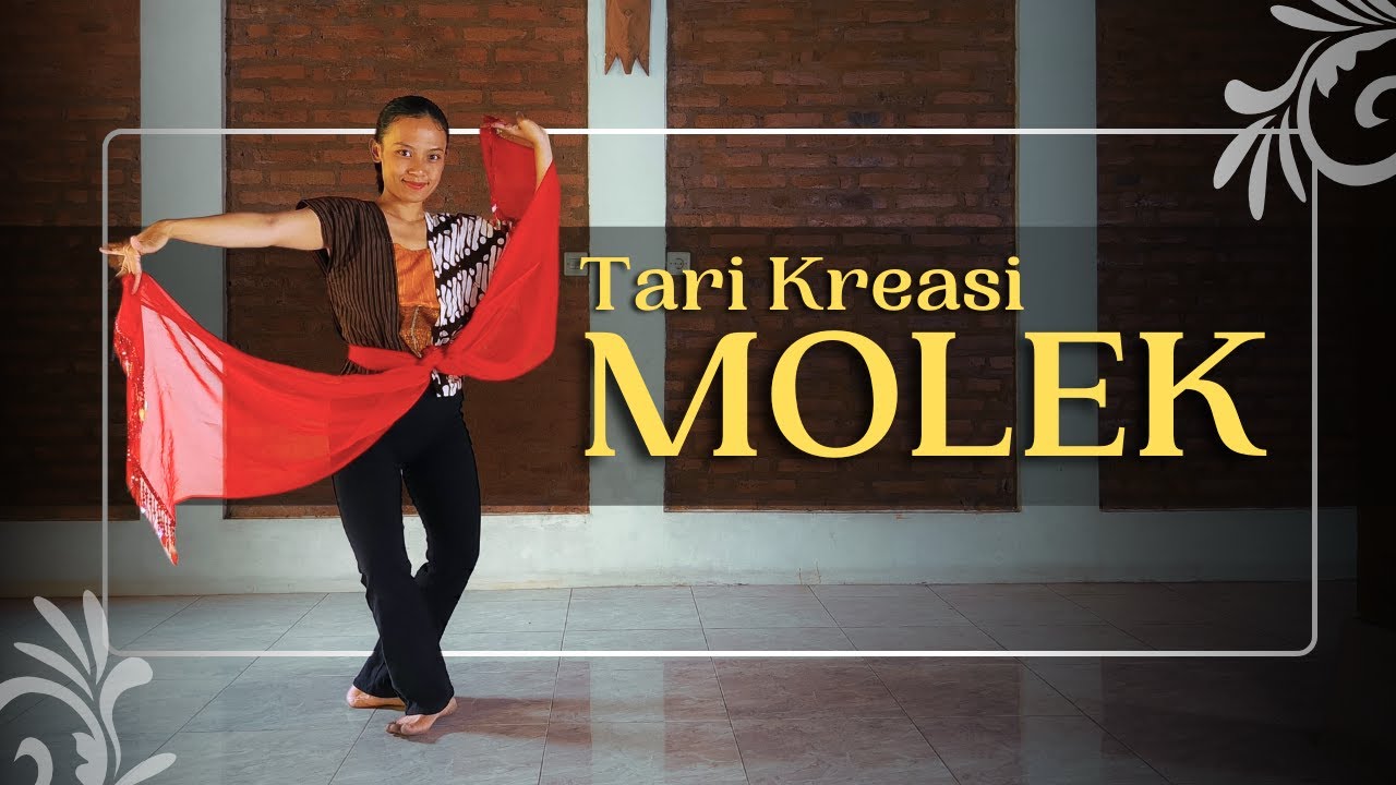 TARI MOLEK - Tari Kreasi by Sanggar Kembang Sore - Tari Kreasi Baru Mudah