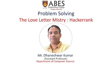 The Love Letter Mistry | Hackerrank | Problem Solving | ABES Engineering College, Ghaziabad