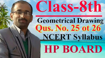 Drawing Study| Class 8th| Geometrical Drawing| Question No 25 or 26| NCERT Syllabus|