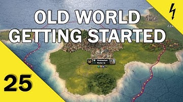 Old World - Getting Started - A Beginner