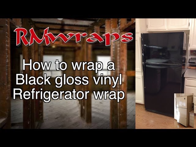 How to Install a Gloss Black Vinyl on a Refrigerator 
