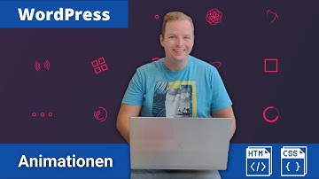 CSS Animationen auf WordPress Webseite einfügen