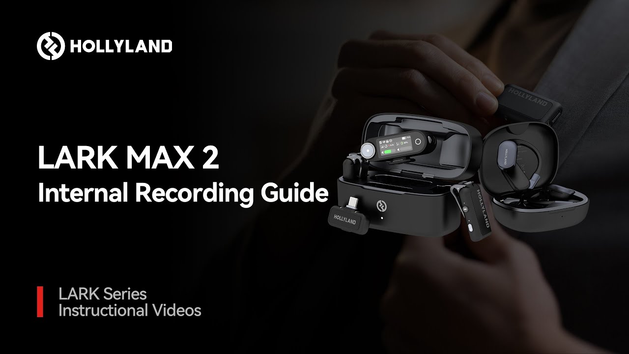 LARK MAX 2 Internal Recording Guide