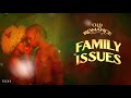 Miniature de la vidéo de la chanson Family Issues