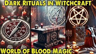 Blood Magic in Witchcraft | The Dark History of Sacrifice & Rituals