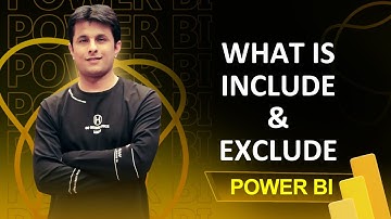 2.7 What is Include & Exclude in Power BI | Power BI Tutorials for Beginners | By Pavan Lalwani