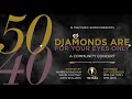 Diamonds Are For Your Eyes Only: A Fan Concert and Celebration