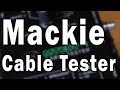 Mackie MTEST-1 Cable Tester Review