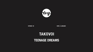 Takovoi - Teenage Dreams