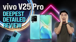 vivo V25 Pro: The Most Detailed Review Ever!