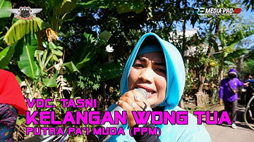 VOC. TASNI - KELANGAN WONG TUA | SINGA DANGDUT PUTRA PA"I MUDA | LUNG SEMUT