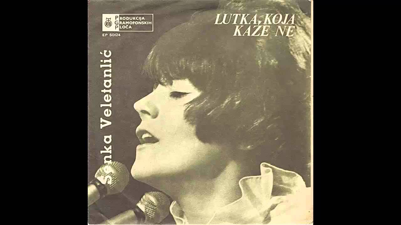 Senka Veletanlic - Lutka koja kaze ne - (Audio 1967) HD