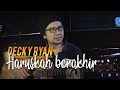 DECKY RYAN HARUSKAH BERAKHIR RIDHO RHOMA COVER