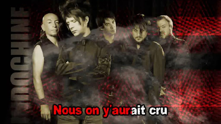 Karaoké Indochine - La vie est belle