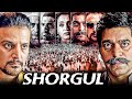 Shorgul full movie  jimmy shergill  ashutosh rana  eijaz khan  new action blockbuster movie 2023