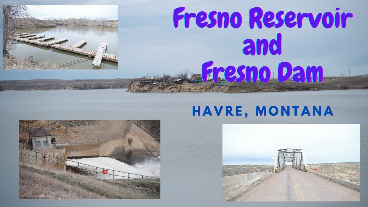 Fresno Reservoir and Fresno Dam, west of Havre, Montana. UPDATE for 2023 YouTube