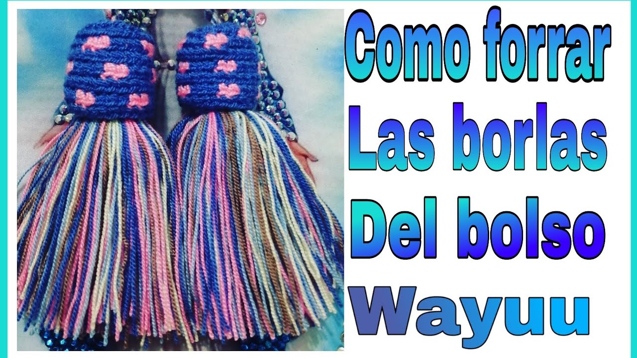 //FORRO PARA LAS BORLAS WAYUU // borlas forradas//