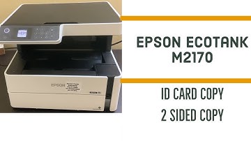 EPSON EcoTank M2170 ID card copy and Duplex Printing