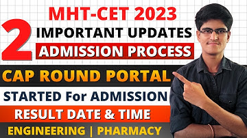 MHT-CET 2023 | CAP Round Portal Started | Result Date & Time | Official Notice By CET CELL | Update