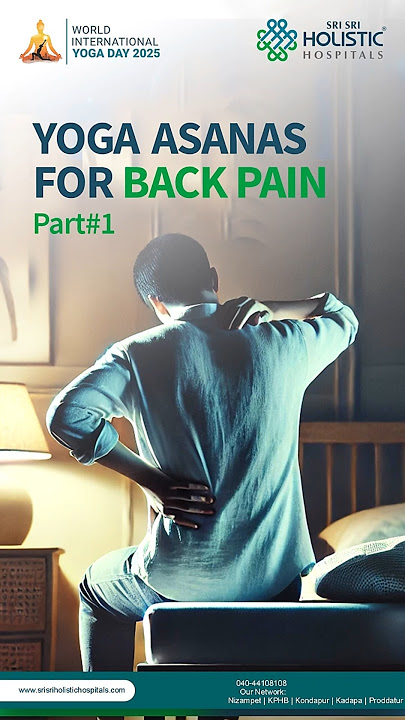 Yoga Asanas for Back Pain Part #1 | Ajay Yoga Trainer | Sri Sri Holistic Hospitals Nizampet