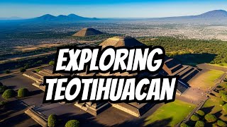 The Pyramid's of Teotihuacan