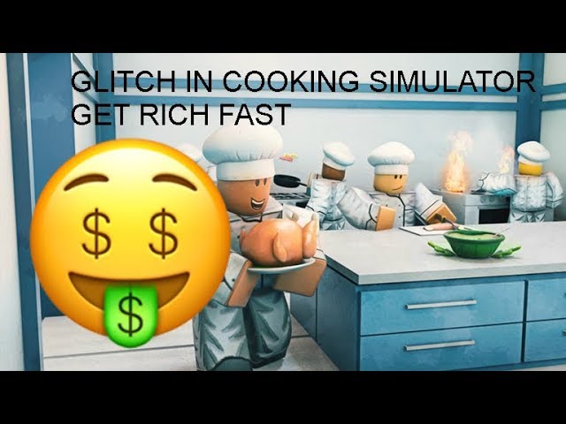 How To Get Rich Fast In Cooking Simulator Game Breaking Glitch Patched Youtube - secret tofuu cooking simulator dev codes roblox cooking simulator