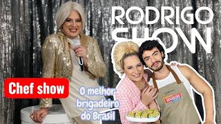 RODRIGO SHOW (Chef Show) com Gui Antoni