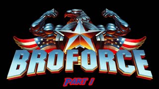 Broforce - Part 1 (PS4)