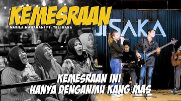 KEMESRAAN (IWAN FALS)  -NABILA MAHARANI FT TRI SUAKA