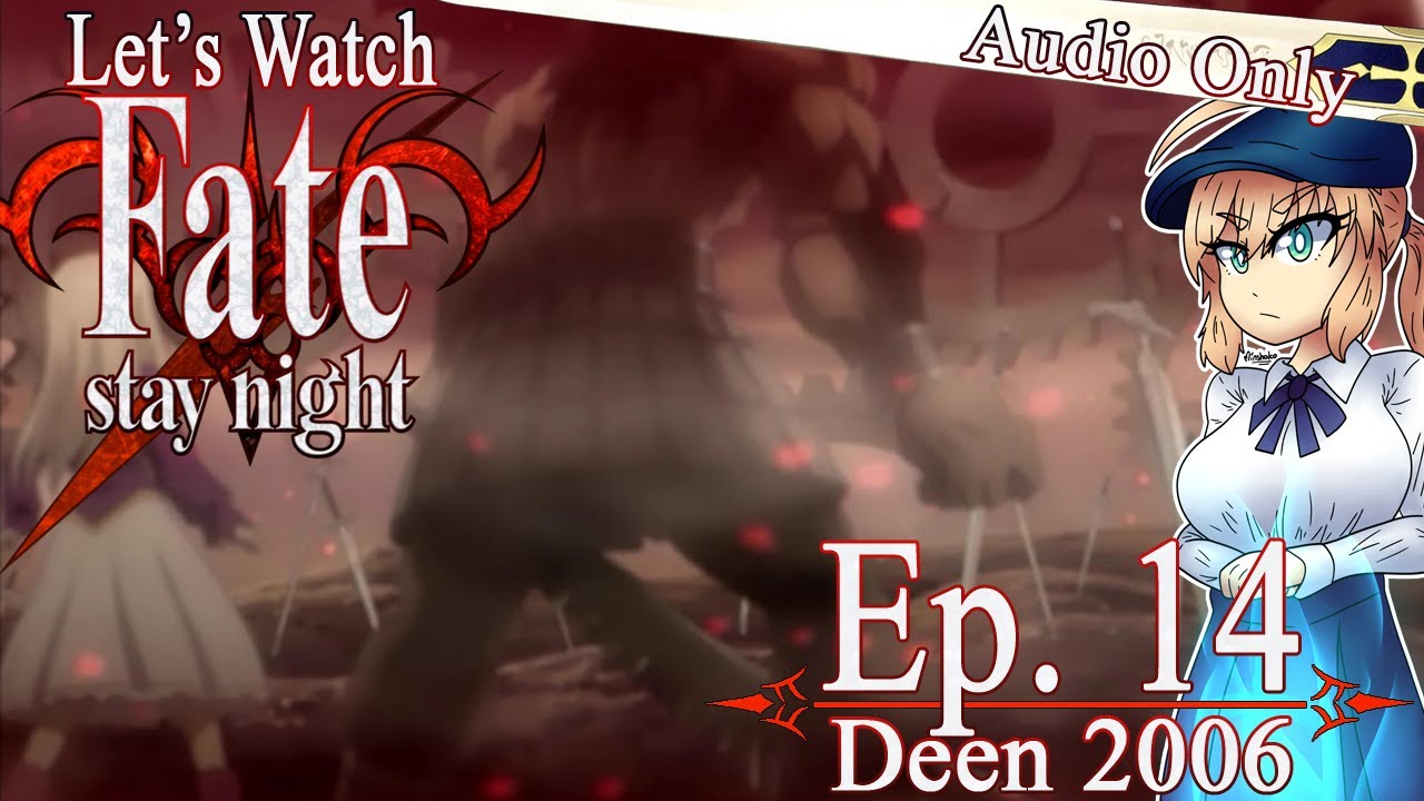 Let's Watch Fate/Stay Night (2006) Episode 14 ONLY] YouTube