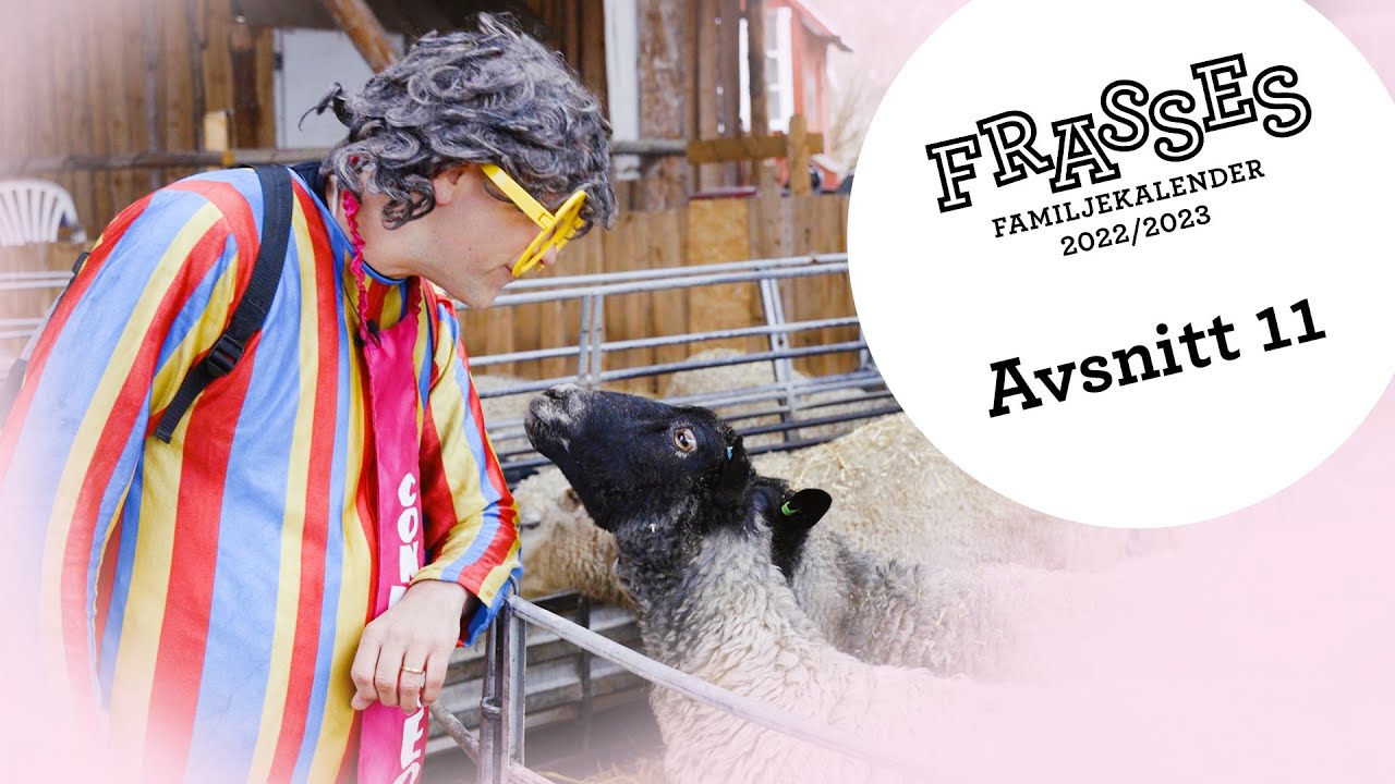 Frasses familjekalender - Avsnitt11 Juni