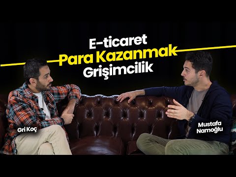 Mustafa Namoğlu | E-Ticaret, Girişimcilik, Motivasyon | GriVizyon -2