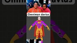 Making Omniman Davius Variant