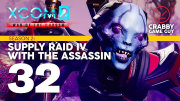 More Supplies and More of the Assassin! XCOM2 War of the Chosen