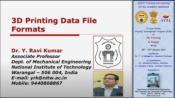 Session 06 3D Printing Data File Formats Dr Y Ravi Kumar NIT Warangal