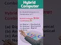 Hybrid Computer – Digital aur Analog ka Perfect Combination|#ccc #shortsfeed #cccexam #education