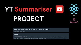 Youtube Summariser App | React, Node js, Open AI