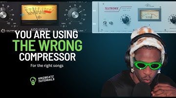 You Might Be Using The Wrong Compressor - Krizbeatz Tutorials