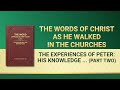 The Word of God | "The Experiences of Peter: His Knowledge of Chastisement and Judgment" (Part Two)