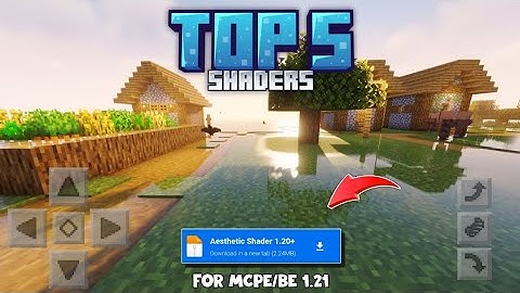 (Top 5) Best Ultra Realistic Shaders For Minecraft PE 1.21 | No Lag (Android, iOS, Win 10)