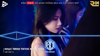 NONSTOP 2023 MIXTAPE | NHẠC TRẺ REMIX 2023 HAY NHẤT HIỆN NAY | NONSTOP 2023 VINAHOUSE BASS CỰC MẠNH