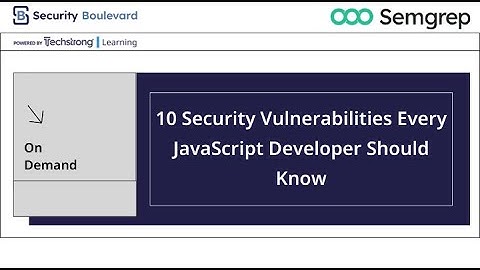 10 Security Vulnerabilities Every JavaScript Developer Should Know
