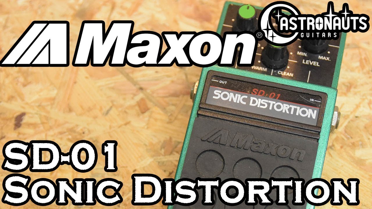 Maxon /SD-01 Sonic Distortion