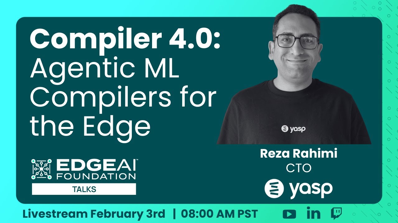 EDGE AI Talks: Compiler 4.0: Agentic ML Compilers for the Edge 📱