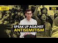 Do not be indifferent to the rise of Antisemitism