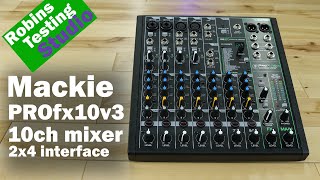 Introduction to the Mackie ProFX10v3 10ch Audio Mixer with a 24 bit / 192 Mhz Audio interface